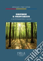 «Ridefinire» il volontariato dopo la riforma del terzo settore