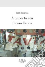 A tu per tu con il caso Ustica libro