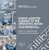 Il progetto del reparto operatorio di chirurgia robotica libro