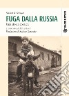 Fuga dalla Russia. Una storia ebraica libro di Shrayer Maxim D.