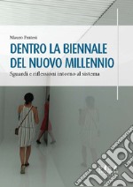 Dentro la Biennale del nuovo millennio. Sguardi e riflessioni intorno al sistema libro