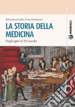 La storia della medicina: dagli egizi al XX secolo