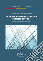 La trasparenza per gli enti di terzo settore libro