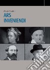 Ars inveniendi libro di Cogliati Alberto