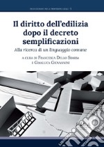 Il diritto dell'edilizia dopo il decreto semplificazioni. Alla ricerca di un linguaggio comune