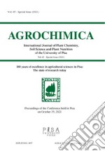 Agrochimica. 180 years of excellence in agricultural sciences in Pisa. The state of research today. Special issue (2021). Vol. 65 libro