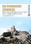 Un patrimonio condiviso. I parchi della val di Cornia tra passato e futuro. Atti del convegno 15 dicembre 2021 libro