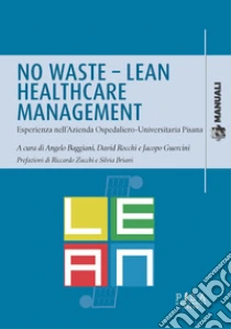 No waste-lean healthcare management. Esperienza nell'azienda ospedaliero-universitaria pisana