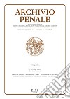 Archivio penale. Rivista quadrimestrale di diritto, procedura e legislazione penale, speciale, europea e comparata (2022). Vol. 3 libro