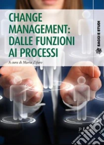 Change management: dalle funzioni ai processi