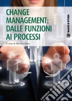 Change management: dalle funzioni ai processi