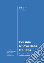 Per una nuova casa italiana. Prospettive di ricerca e di progetto per la post-pandemia libro