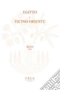Egitto e vicino Oriente (2023). Vol. 46
