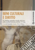 Beni culturali e diritto. Un dialogo giuridico anche alla luce della recente riforma dell'art. 9 Cost. Atti del Convegno (Pisa, 31 marzo 2023) libro