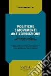 Politiche e movimenti anticorruzione. Un bilancio a vent'anni dalla Convenzione di Merida libro