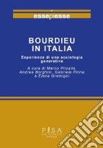 Bourdieu in italia. Esperienze di una sociologia generativa libro