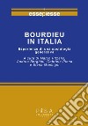 Bourdieu in italia. Esperienze di una sociologia generativa libro