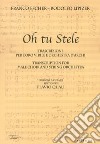 Oh tu Stele. Trascrizione per coro virile e orchestra d'archi. Ediz. italiana e inglese libro