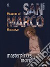 Museo di San Marco. Capolavori e dintorni. Ediz. inglese libro di Tamassia Marilena