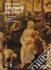 Léonard de Vinci. De l'Adoration des Mages à l'Annonciation libro di Monti Raffaele
