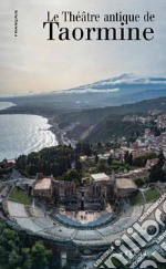 Le théâtre antique de Taormine