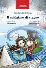 Soldatino di stagno di Hans Christian Andersen. Partitura orchestrale (Il) libro