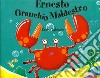 Ernesto granchio maldestro. Ediz. a colori libro di Galloway Ruth