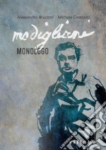 Modigliani. Monologo libro