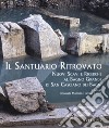 Il santuario ritrovato. Nuovo scavi e ricerche al Bagno Grande di San Casciano dei Bagni libro