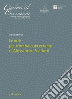 Le arie per tromba concertante di Alessandro Scarlatti libro