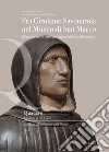 Fra Girolamo Savonarola nel museo di San Marco. Il busto inedito in terracotta dipinta e il nuovo allestimento libro di Tartuferi A. (cur.)
