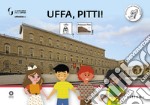 Uffa, Pitti! InBook. Ediz. CAA