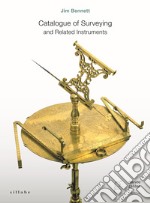 Catalogue of surveying and related instruments. Firenze, Museo Galileo libro