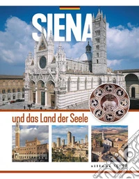 Siena und das land der seele