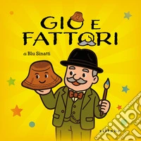 Gio e Fattori libro