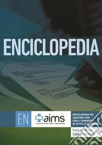 Enciclopedia dei Concorsi SSM con il commento di tutte le domande. Esami commentati SSM2017 e SSM2018. Ediz. per la scuola libro