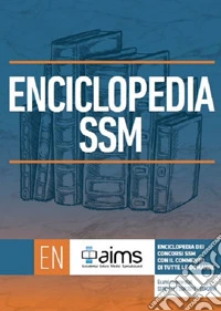 Enciclopedia dei concorsi MMG con il commento di tutte le domande. Esami commentati MMG2018 e MMG2019. Ediz. per la scuola libro