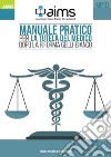 Manuale pratico per la tutela del medico dopo la riforma Gelli-Bianco libro
