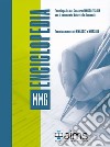 Enciclopedia dei concorsi MMG con il commento di tutte le domande. Esami commentati MMG2017 e MMG2018 libro