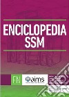 Enciclopedia dei Concorsi SSM con il commento di tutte le domande - Esami commentati SSM2017, SSM2018, SSM2019 e SSM2020 libro