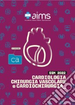 Manuale di cardiologia, chirurgia vascolare e cardiovascolare. Concorso Nazionale SSM libro