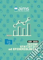 Manuale di igiene, statistica ed epidemiologia. Concorso Nazionale SSM libro