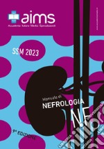 Manuale di nefrologia. Concorso Nazionale SSM 2023 libro