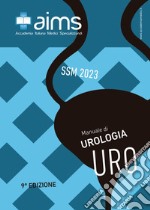 Manuale di urologia. Concorso Nazionale SSM 2023