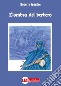 L'ombra del berbero libro