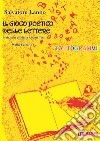 Il gioco poetico delle lettere. Tautogrammi libro