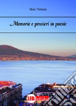 Memorie e pensieri in poesie libro