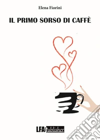 Il primo sorso di caffè