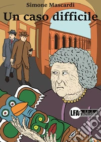 Un caso difficile libro