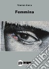 Femmina libro di Zocco Nausica